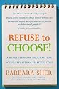 Refuse to Choose!: A Revolutionary Program for Doing Everything That You Love