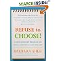Refuse to Choose!: A Revolutionary Program for Doing Everything That You Love