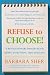 Refuse to Choose!: A Revolutionary Program for Doing Everything That You Love