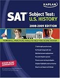 Kaplan SAT Subject Test: U.S. History, 2008-2009 Edition