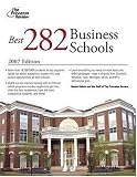 The Best 282 Business Schools, 2007 (Graduate School Admissions Gui)
