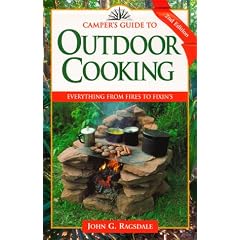 Camper's Guide to Outdoor Cooking: Everything from Fires to Fixin's (Camper's Guides)
