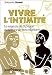 Vivre l'intimité by Sobonfu E. Somé ISBN 2883532494