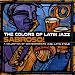 Music : The Colors of Latin Jazz: Sabroso!