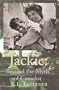Jackie: Beyond the Myth of Camelot