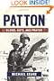 Patton: Blood, Guts, and Prayer