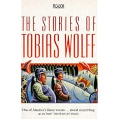Collected Stories of Tobias Wolff (Picador Books)