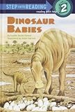 Dinosaur Babies (Step Into Reading: A Step 2 Book)