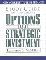 Options As a Strategic Investment (4th Edition Study Guide) Options As a Strategic Investment (4th Edition Study Guide)