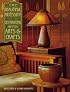 The Beautiful Necessity: Decorating With Arts and Crafts