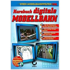 Kursbuch digitale Modellbahn. SYBEX Modellbahnwelten
