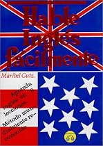 Hable Ingles Facilmente (Learn English Easily) (Spanish Edition)
