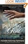 Playing God: A Novel