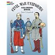 Civil War Uniforms Coloring Book (Colouring Books) by Peter F. Copeland