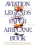 Aviation Legends Paper Airplane Book