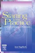 Starting Your Practice: A Survival Guide for Nurse Practitioners