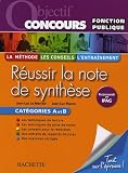 Revue Hachette Education  / Réussir la note de synthèse : Catégories A et B