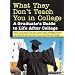 What They Don't Teach You in College