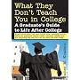 What They Don't Teach You in College