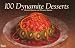 100 Dynamite Desserts (Nitty Gritty Cookbooks) (Nitty Gritty Cookbooks)