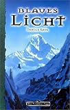 Das schwarze Auge. Blaues Licht