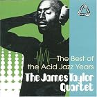 Best of the Acid Jazz Years by James Taylor Quartet