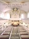 Historic Sacred Places of Philadelphia