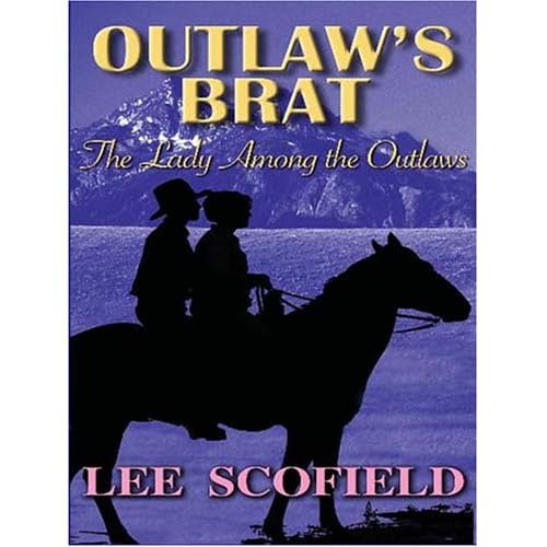 Five Star Expressions - Outlaw's Brat: The Lady Among The Outlaws