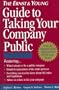 The Ernst & Young Guide to Taking Your Company Public