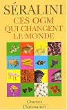 cover of Ces OGM qui changent le monde
