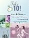 Take 10! How to Achieve Your 'Someday' Dreams in 10 Minutes a Day (includes CD)