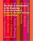 The State of Architecture at the Beginning of the 21st Century (Columbia Books of Architecture)