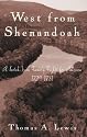 West From Shenandoah: A Scotch-Irish Family Fights for America, 1729-1781, A Journal of Discovery