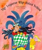 The Emperor Who Hated Yellow