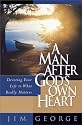 A Man After God's Own Heart: Devoting Your Life to What Really Matters