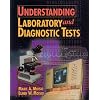 Understanding Laboratory & Diagnostic Tests (The Health Information Management Series)
