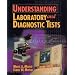 Understanding Laboratory & Diagnostic Tests (The Health Information Management Series)