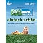 gartenduell - einfach sch�n: Machen Sie mehr aus I&hellip von Matthias Dorsch