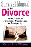 Survival Manual to Divorce: Your Guide to Financial Confidence & Prosperity