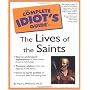 THE COMPLETE IDIOT'S GUIDE TO: THE LIVES OF THE SA&hellip by Paul L. Williams