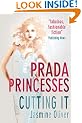 Prada Princesses (Cutting it)