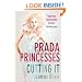 Prada Princesses (Cutting it)