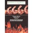 The Thrill of the Grill: Techniques, Recipes, & Down-Home Barbecue