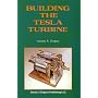 Building the Tesla Turbine