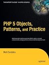 PHP 5 Objects, Patterns, and Practice