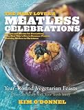 The Meat Lover's Meatless Celebrations