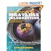 The Meat Lover's Meatless Celebrations: Year-Round Vegetarian Feasts (You Can Really Sink Your Teeth Into)