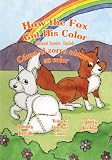 Megan Fox in the book How the Fox Got His Color- Bilingual Spanish-English (Spanish Edition)