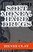 Soft Money, Hard Drugs
