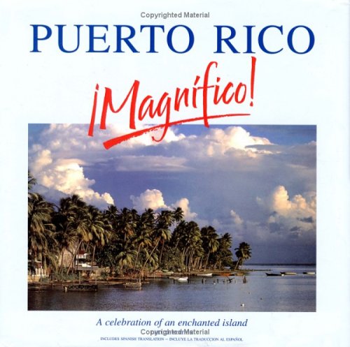 City Travel Guides Discounted  Books : Puerto Rico - Magnifico!: A Celebration of an Enchanted Island